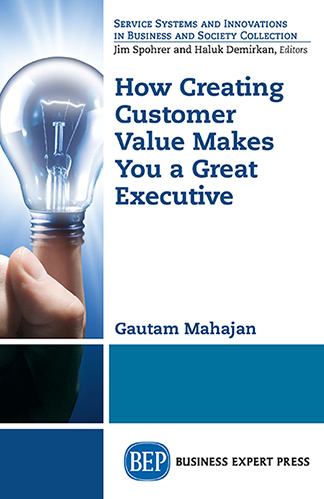 How Creating Customer Value Makes you a Great Executive